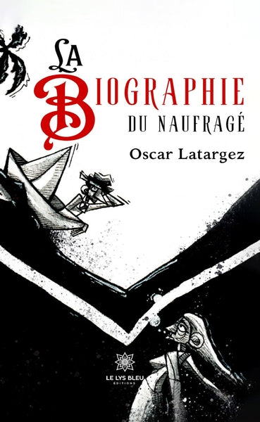 La biographie du naufragé