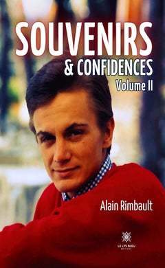 Souvenirs et confidences
