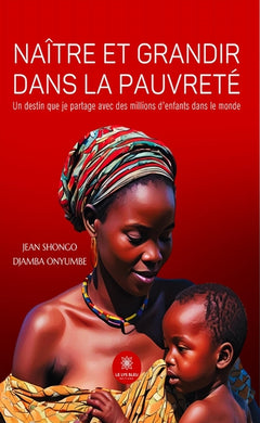 Naître et grandir dans la pauvreté