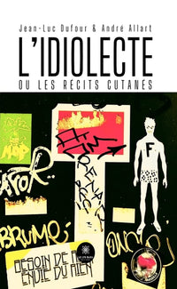 L'idiolecte ou les récits cutanés