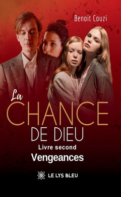 La chance de Dieu