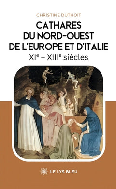 Cathares du Nord-Ouest de l'Europe et d'Italie