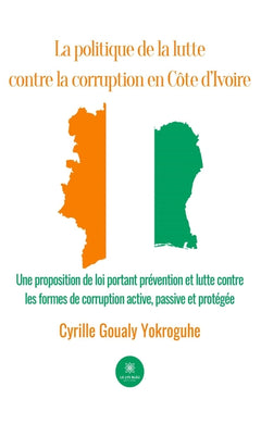 La politique de la lutte contre la corruption en Côte d'Ivoire