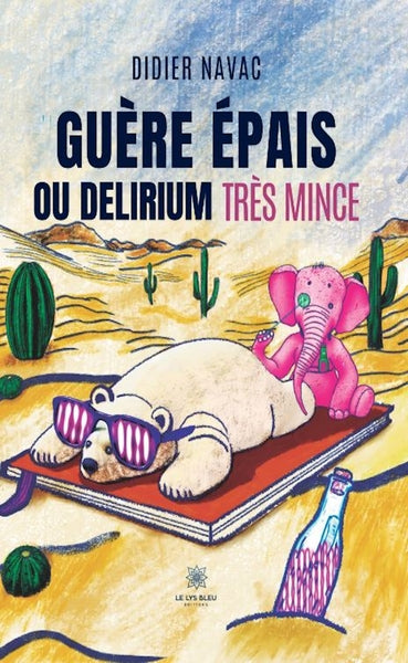 Guère épais ou delirium très mince