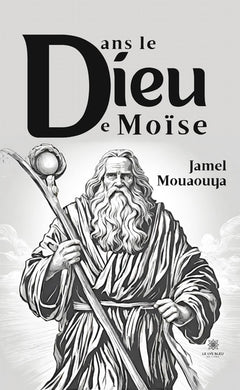 Dans le Dieu de Moïse
