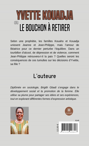 Yvette Kouadja ou le bouchon à retirer