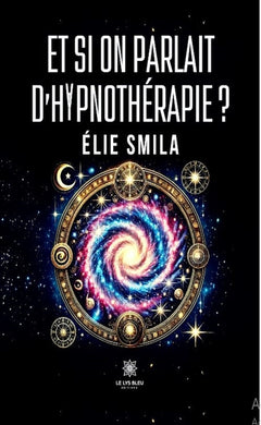 Et si on parlait d'hypnothérapie ?