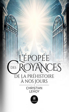 L'épopée des croyances