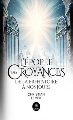 L'épopée des croyances
