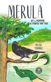 Merula et l'homme aux mains vertes