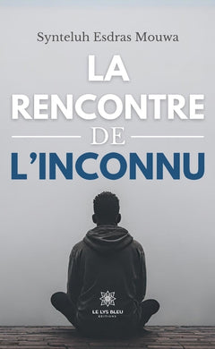 La rencontre de l’inconnu
