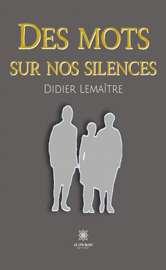 Des mots sur nos silences