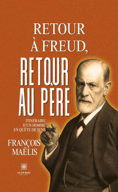 Retour à Freud, retour au père