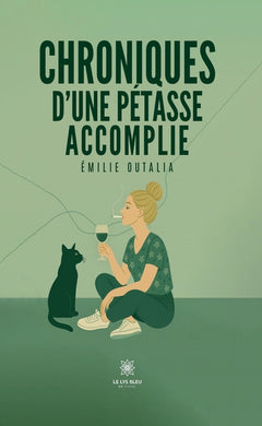 Chroniques d'une pétasse accomplie