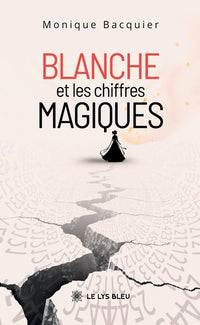 Blanche et les chiffres magiques
