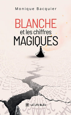 Blanche et les chiffres magiques