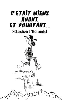C'&eacute;tait mieux avant et pourtant...