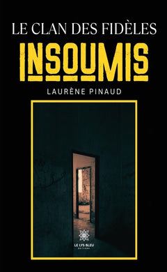 Le clan des fidèles insoumis