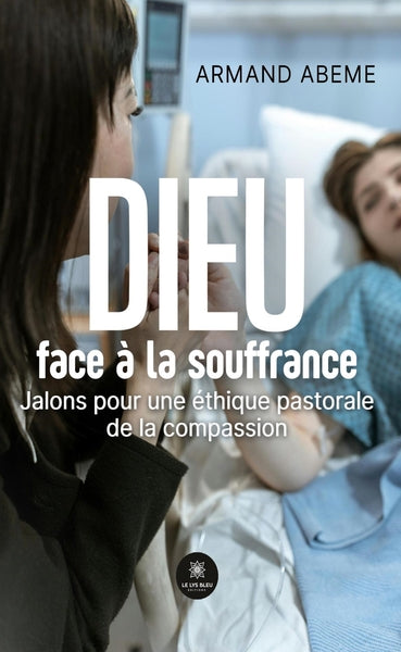 Dieu face à la souffrance