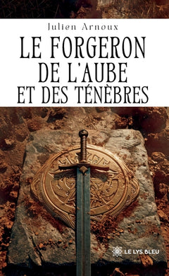 Le forgeron de l'aube et des ténèbres