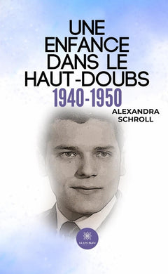 Une enfance dans le Haut-Doubs