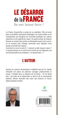 Le désarroi de la France, ils ont laissé faire !