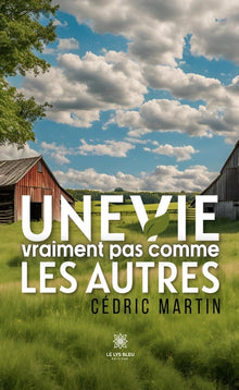 Une vie vraiment pas comme les autres