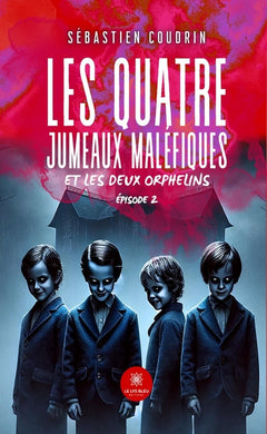 Les quatre jumeaux maléfiques et les deux orphelins