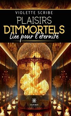 Plaisirs d'immortels