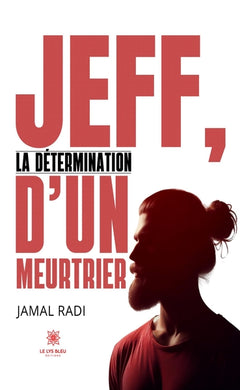 Jeff, la détermination d'un meurtrier