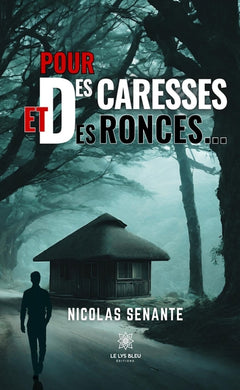 Pour des caresses et des ronces...