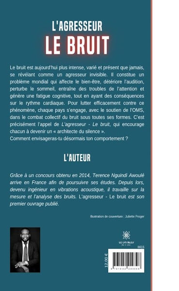 L'agresseur invisible : Le bruit