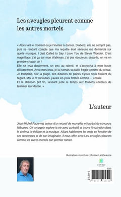 Les aveugles pleurent comme les autres mortels