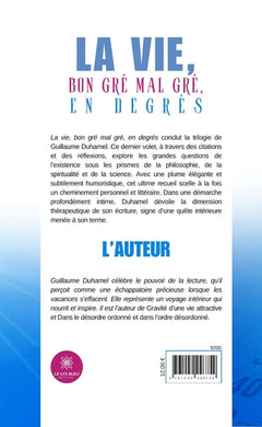La vie, bon gré mal gré, en degrés