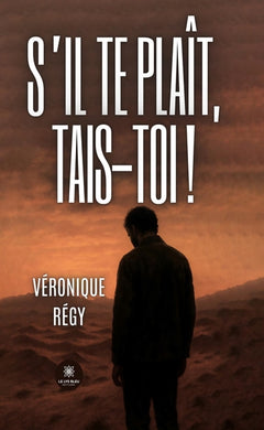 S'il te plaît, tais-toi !