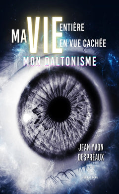 Ma vie entière en vue cachée