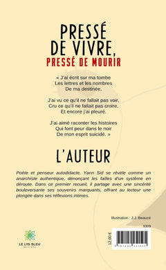 Pressé de vivre, pressé de mourir