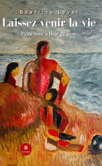 Laissez venir la vie