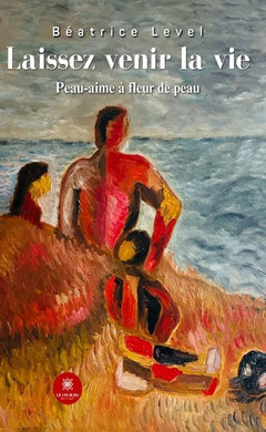 Laissez venir la vie