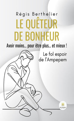 Le quêteur de bonheur
