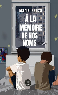 A la mémoire de nos noms