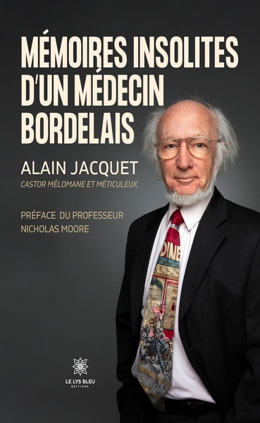 Mémoires insolites d'un médecin bordelais