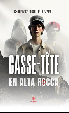 Casse-tête en Alta Rocca