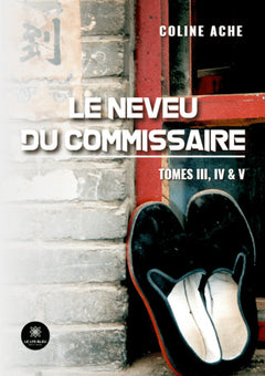 Le neveu du commissaire - Tomes III, IV & V
