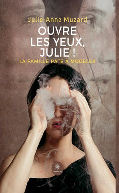 Ouvre les yeux, Julie !