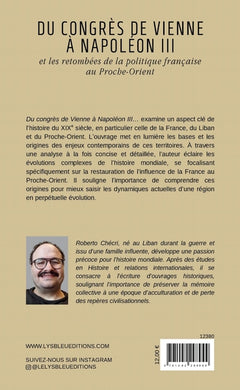 Du congrès de Vienne à Napoléon III et les retombées de la politique française au Proche-Orient