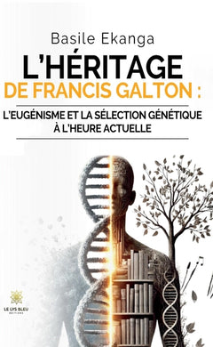 L'héritage de Francis Galton