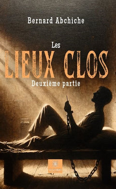 Les Lieux clos 2ème partie