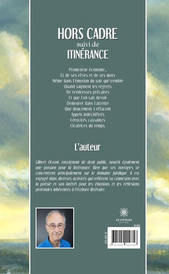 Hors cadre, Itinérance