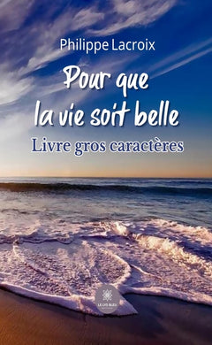 Pour que la vie soit belle